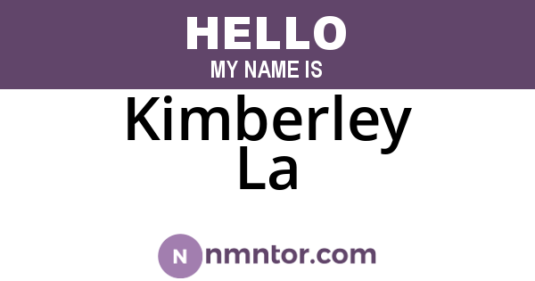 Kimberley La