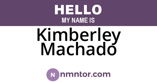 Kimberley Machado