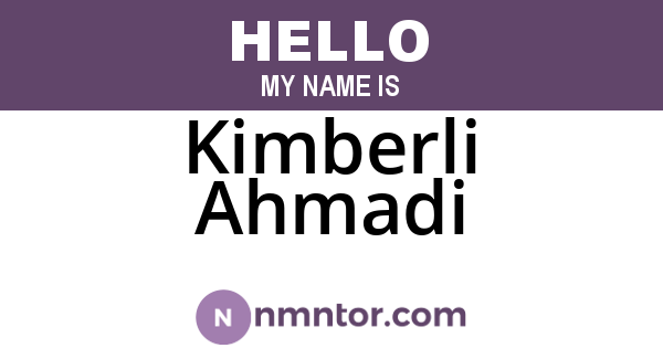 Kimberli Ahmadi