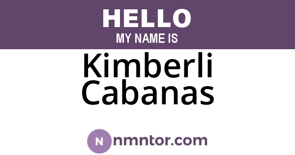 Kimberli Cabanas