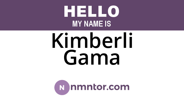 Kimberli Gama