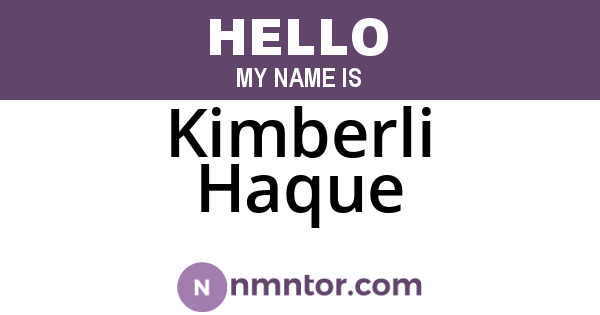 Kimberli Haque