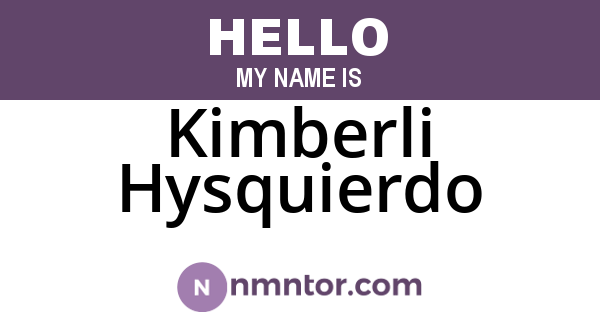 Kimberli Hysquierdo