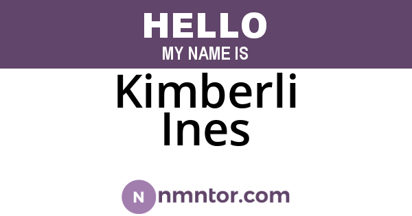 Kimberli Ines