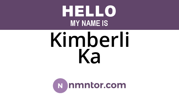 Kimberli Ka