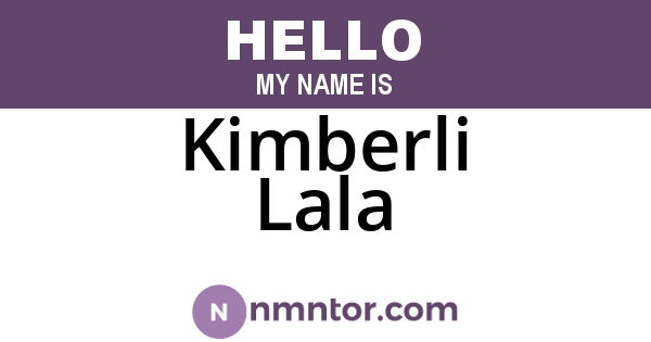 Kimberli Lala