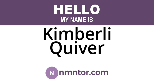 Kimberli Quiver