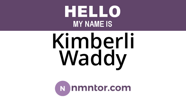 Kimberli Waddy