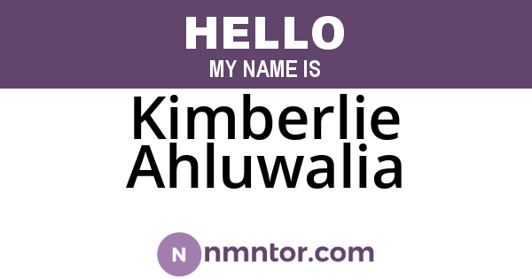 Kimberlie Ahluwalia