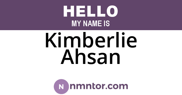 Kimberlie Ahsan
