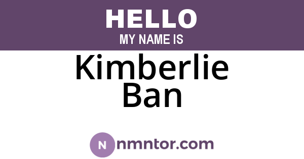Kimberlie Ban
