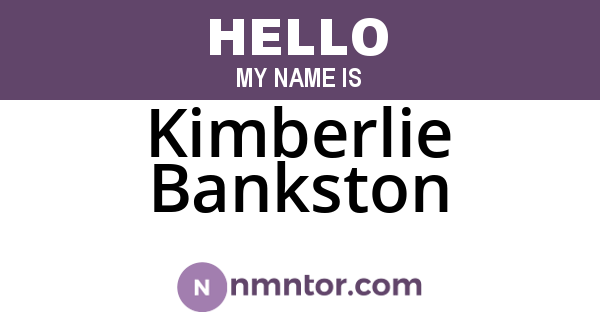 Kimberlie Bankston
