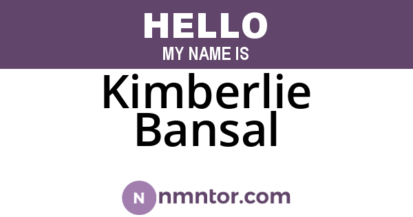 Kimberlie Bansal
