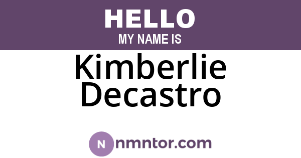 Kimberlie Decastro