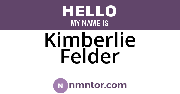Kimberlie Felder