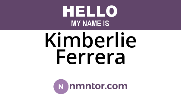 Kimberlie Ferrera