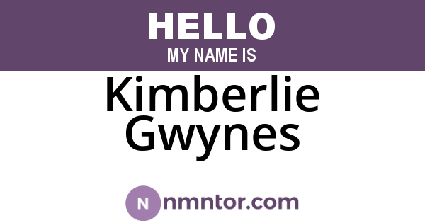 Kimberlie Gwynes