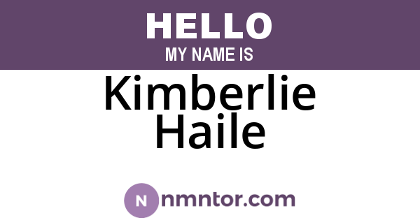 Kimberlie Haile