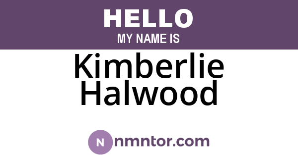 Kimberlie Halwood
