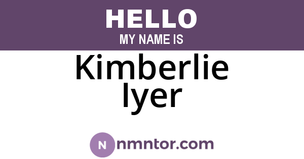 Kimberlie Iyer