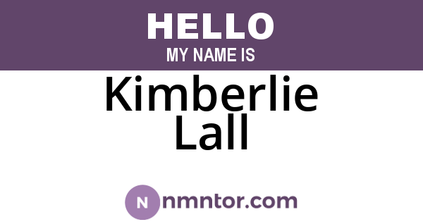 Kimberlie Lall