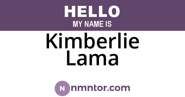 Kimberlie Lama