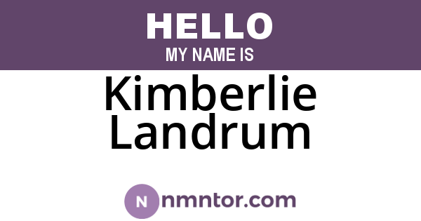 Kimberlie Landrum
