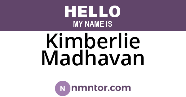 Kimberlie Madhavan