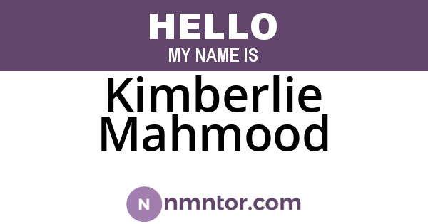 Kimberlie Mahmood