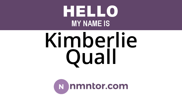 Kimberlie Quall