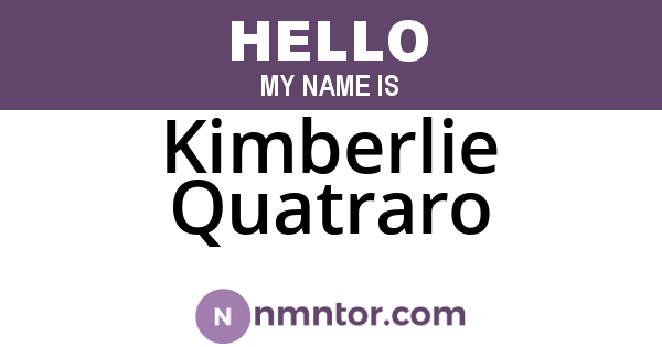 Kimberlie Quatraro