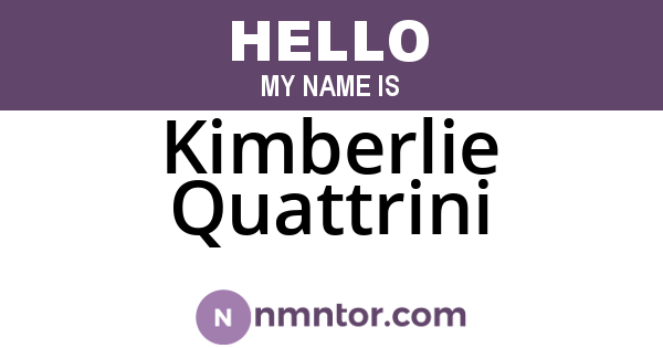 Kimberlie Quattrini
