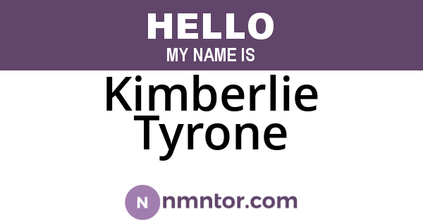 Kimberlie Tyrone