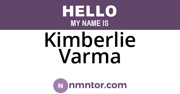 Kimberlie Varma