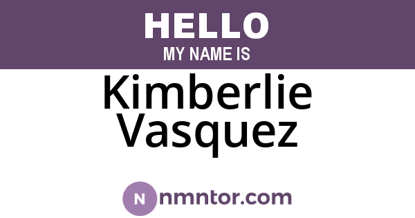 Kimberlie Vasquez