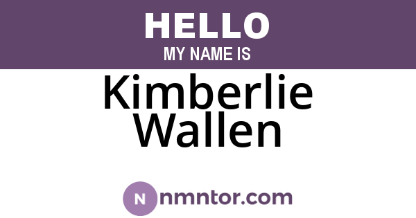 Kimberlie Wallen
