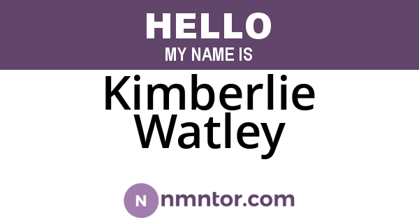 Kimberlie Watley