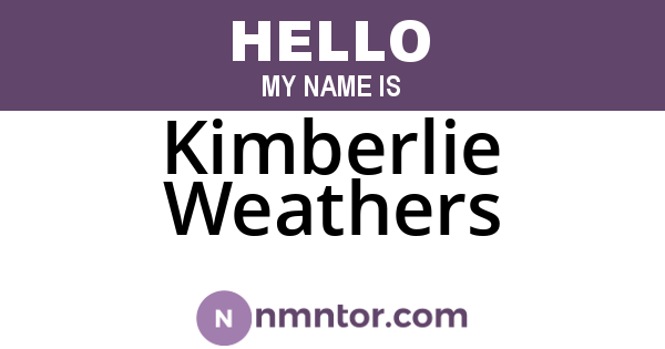 Kimberlie Weathers