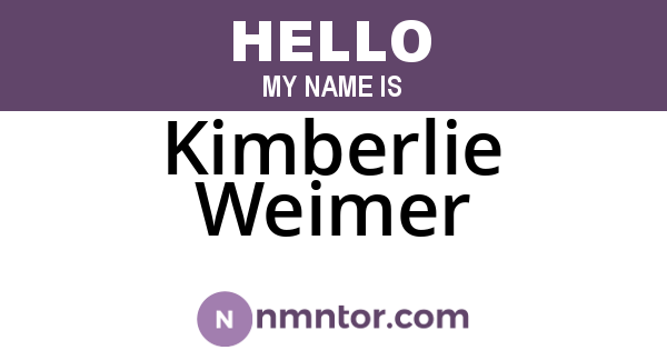 Kimberlie Weimer