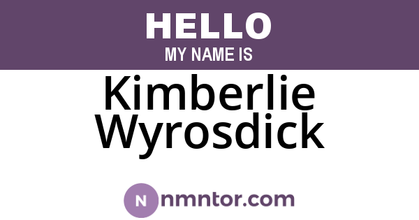 Kimberlie Wyrosdick