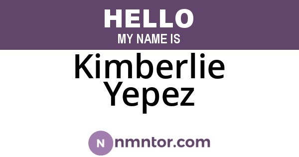 Kimberlie Yepez