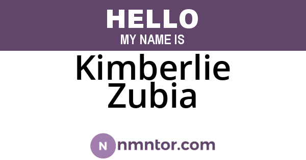 Kimberlie Zubia