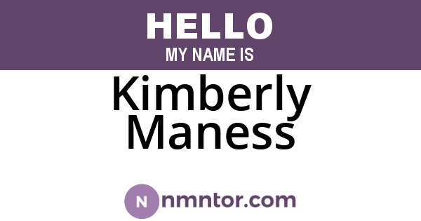 Kimberly Maness