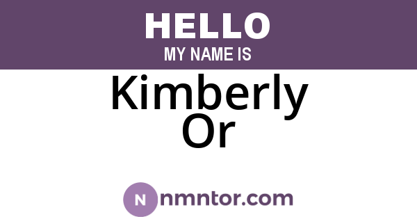 Kimberly Or