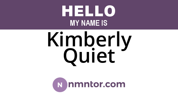 Kimberly Quiet