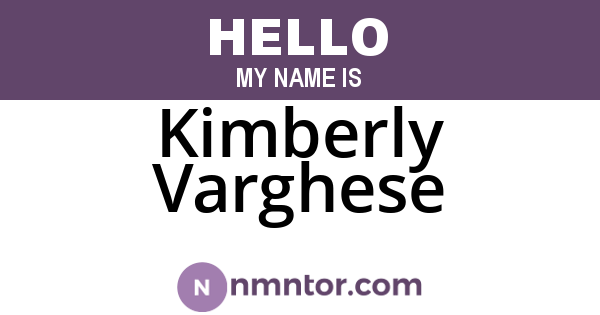 Kimberly Varghese