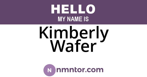 Kimberly Wafer