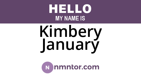 Kimbery January