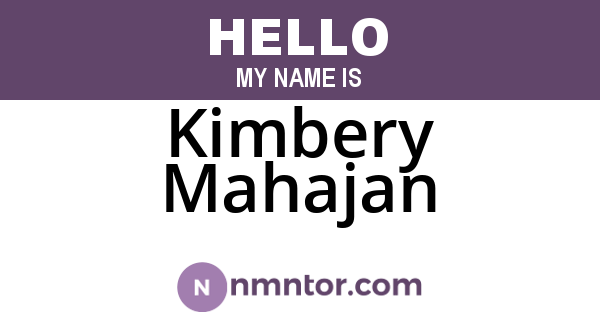 Kimbery Mahajan