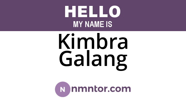 Kimbra Galang